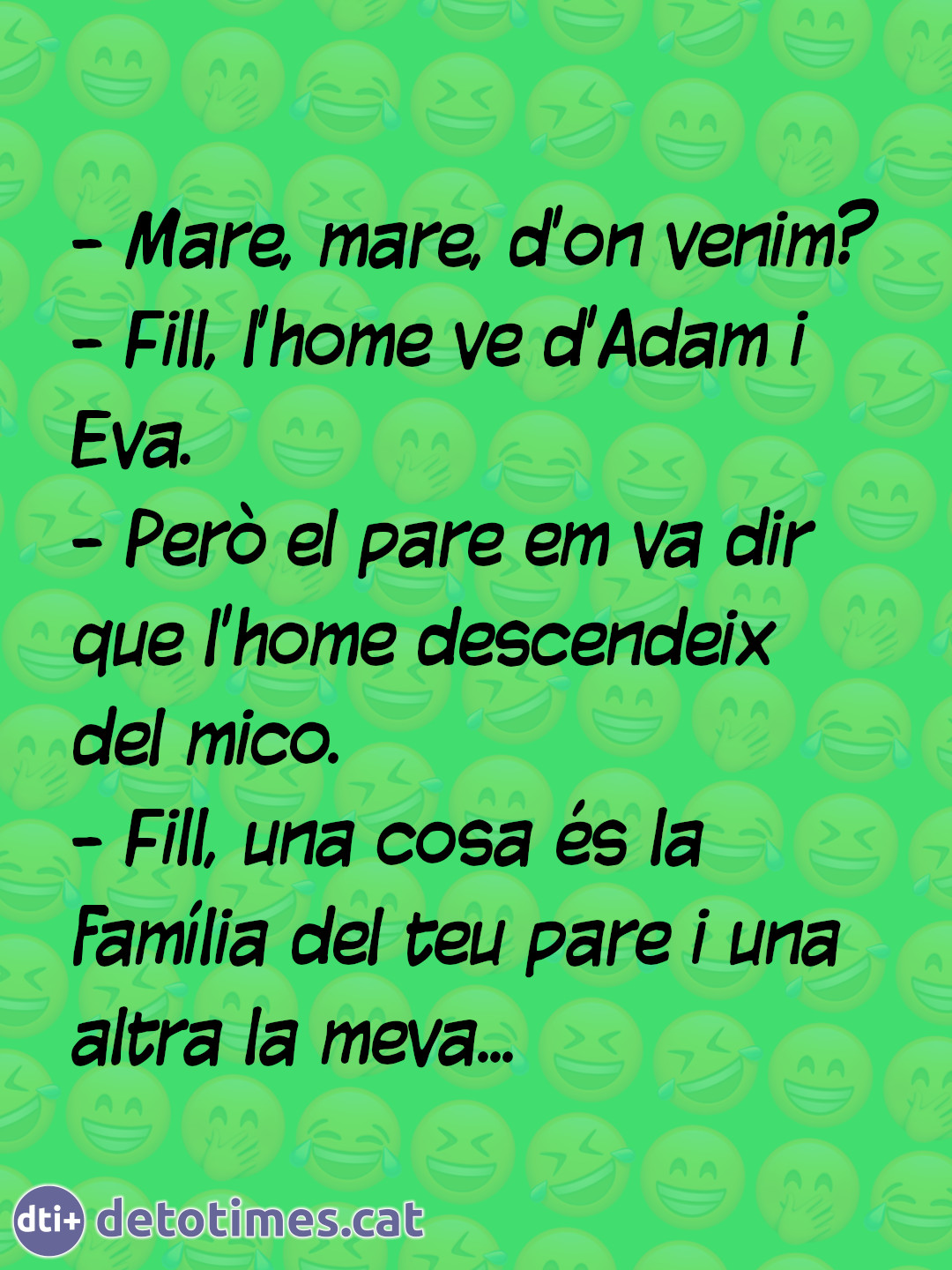D'on venim?