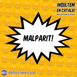 Malparit! - Insults en català