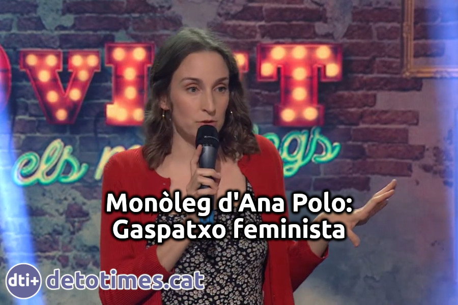 Monòleg d'Ana Polo: Gaspatxo feminista